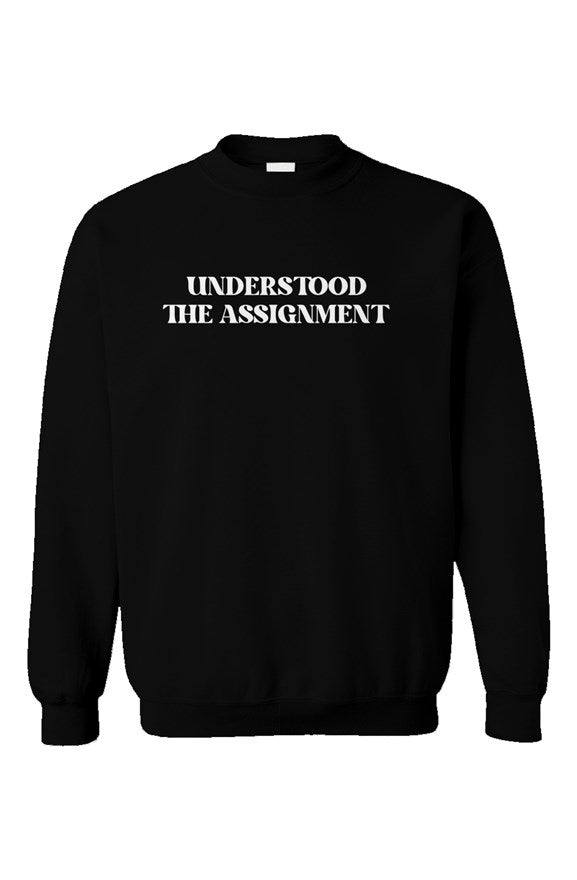 Understood the Assignment Unisex Crewneck