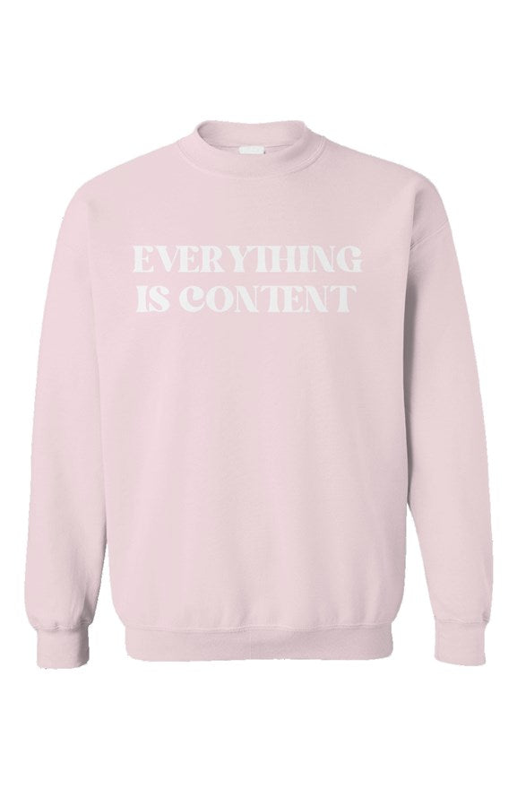 Everything is Content One Line Light Pink Unisex Crewneck