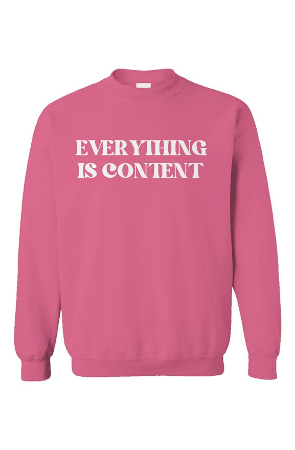 Everything is Content One Line Pink Unisex Crewneck