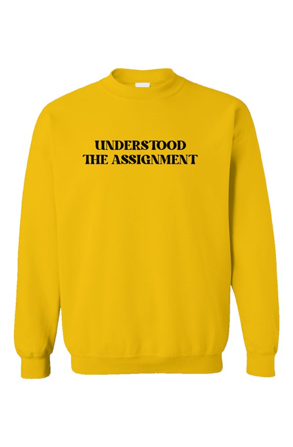 Understood the Assignment Gold Unisex Crewneck