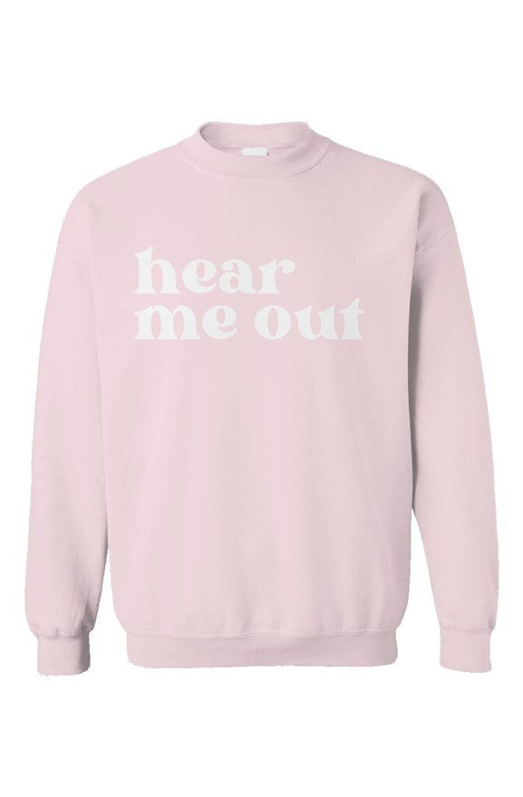 Hear Me Out Light Pink Unisex Crewneck