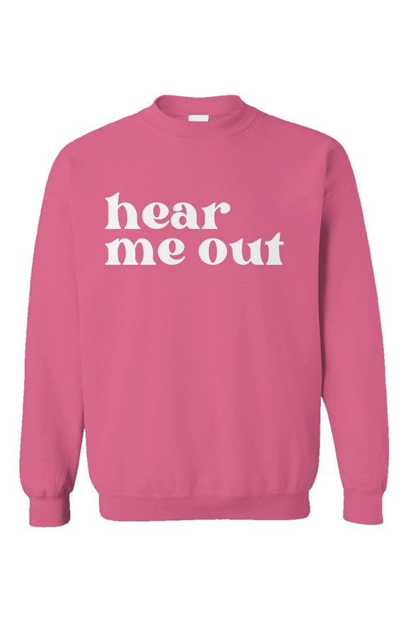 Hear Me Out Pink Unisex Crewneck