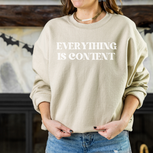 Everything is Content One Line Unisex Crewneck