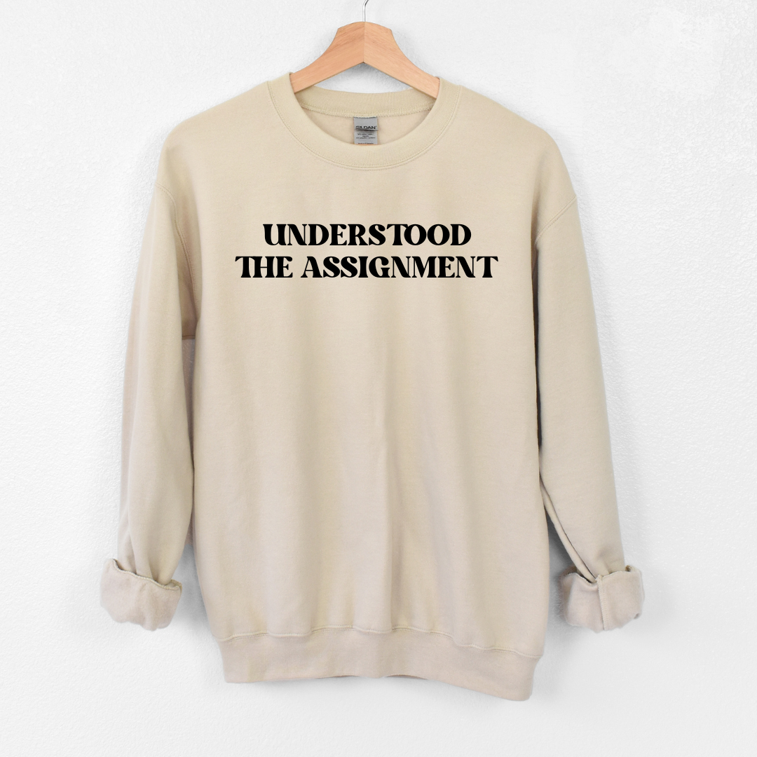 Understood the Assignment Unisex Crewneck